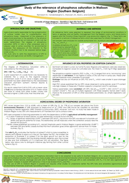 Study of the relevance of phosphorus saturation in Walloon Region (Southern Belgium) Renneson M., Vandenberghe C., Marcoen JM., Bock L. and Colinet G.