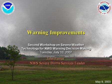 John Ferree NWS Severe Storms Services Leader