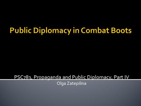 Public Diplomacy in Combat Boots