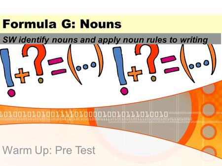 SW identify nouns and apply noun rules to writing