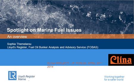 Spotlight on Marine Fuel Issues