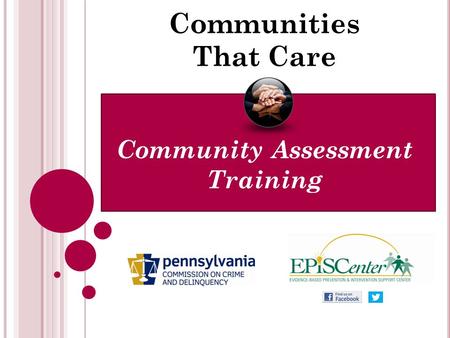 Communities That Care Community Assessment Training.