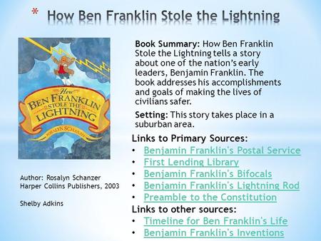 How Ben Franklin Stole the Lightning