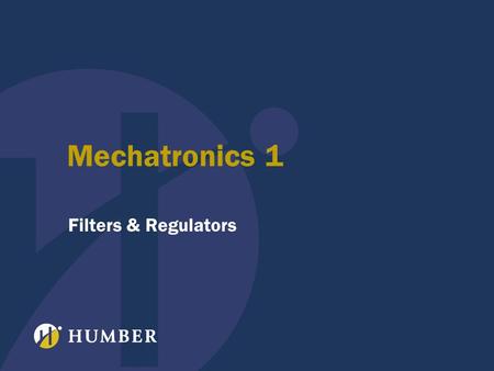 Mechatronics 1 Filters & Regulators.