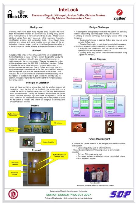 InteLock Emmanuel Seguin, Kit Huynh, Joshua Coffin, Christos Tsiokos Faculty Advisor: Professor Aura Ganz Background Currently, there have been many keyless.