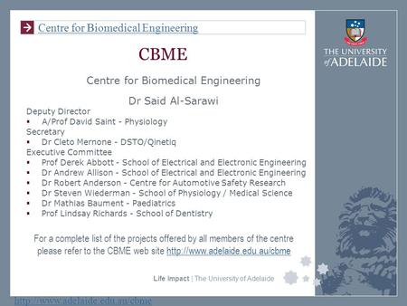 Centre for Biomedical Engineering Life Impact | The University of Adelaide  CBME Centre for Biomedical Engineering Dr Said.