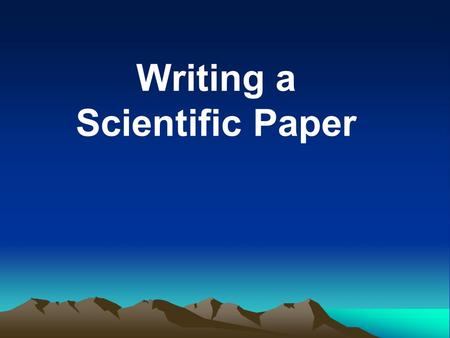 Writing a Scientific Paper