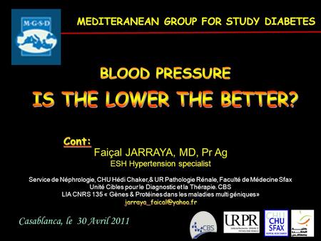 Casablanca, le 30 Avril 2011 MEDITERANEAN GROUP FOR STUDY DIABETES.