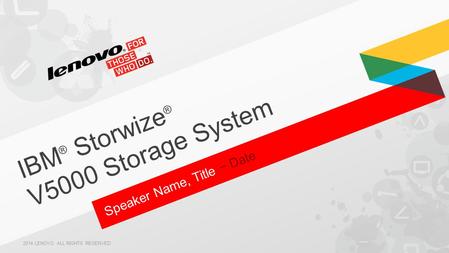 IBM® Storwize® V5000 Storage System