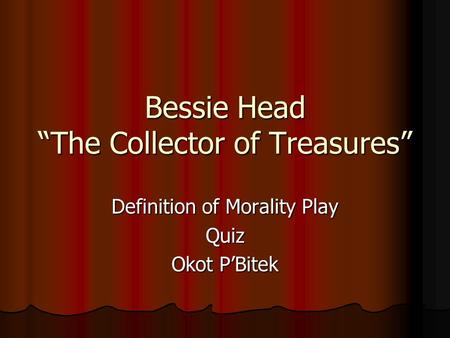 Bessie Head “The Collector of Treasures”