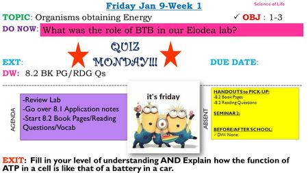 QUIZ MONDAY!!! Friday Jan 9-Week 1