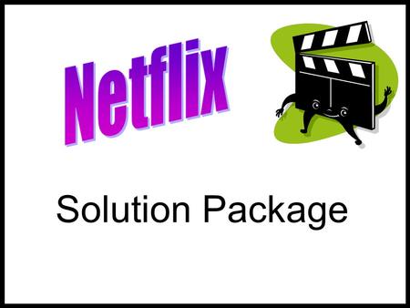 Solution Package. DVD (copy, video) Rent Order Customer Plan start date end date Cash Receipt Cash Title Category 0,N 1,N 0,1 0,N subcategory-of has-sub-category.