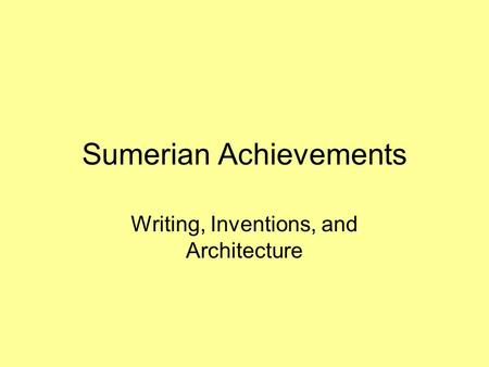 Sumerian Achievements