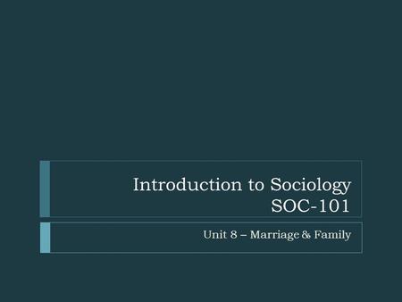 Introduction to Sociology SOC-101