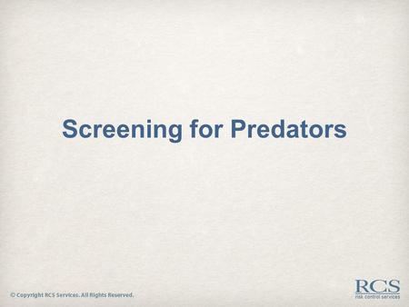 Screening for Predators the need for risk management  Staffing firms assume risk at the time a hiring decision is made and a job order is filled  Typically.