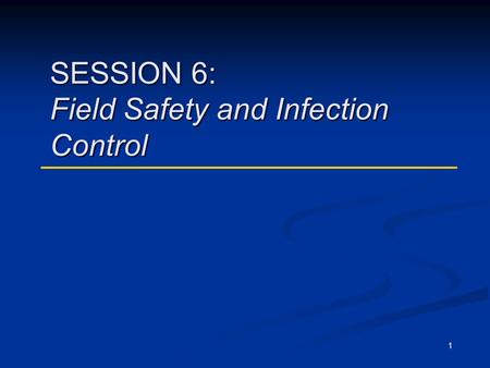 1 SESSION 6: Field Safety and Infection Control. DOT Curriculum Session 62 Transmission of M. Tuberculosis 1. TB is transmitted through the air by a person.