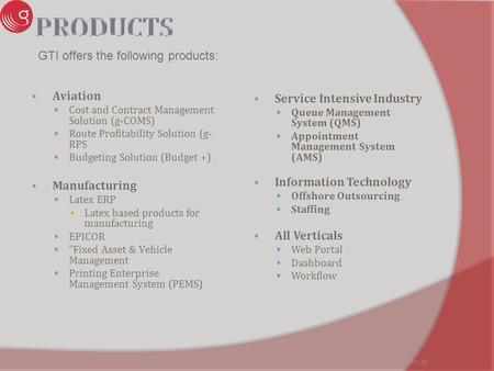  Aviation  Cost and Contract Management Solution (g-COMS)  Route Profitability Solution (g- RPS  Budgeting Solution (Budget +)  Manufacturing  Latex.