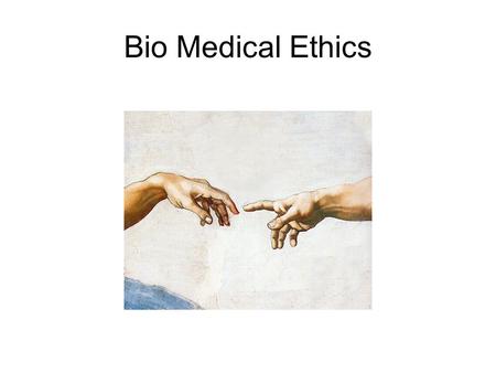 Bio Medical Ethics. Definition Bioethics is the study of controversial ethics brought about by advances in biology and medicine. Bioethicists are concerned.