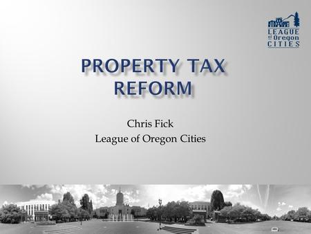 Chris Fick League of Oregon Cities. Cities are struggling  Revenues have declined nearly 4 percent over the last five years  Rainy day funds have plummeted.