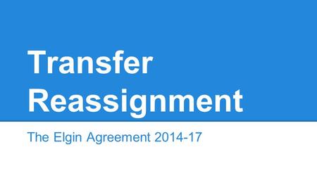 Transfer Reassignment The Elgin Agreement 2014-17.