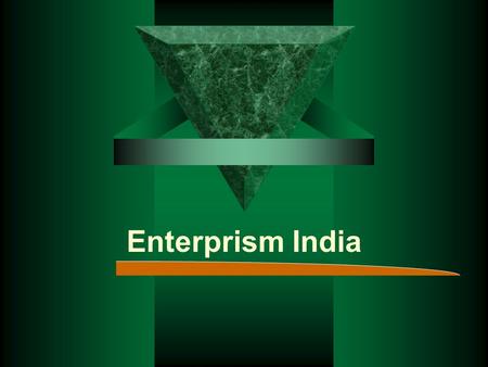 Enterprism India. Mission Statement Customer Satisfaction by providing Value Addition and become a preferred supplier by maintaining Cost, Quality and.