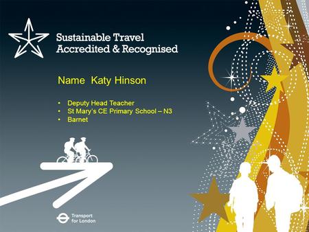 Page 1 Name Katy Hinson Deputy Head Teacher St Mary’s CE Primary School – N3 Barnet.