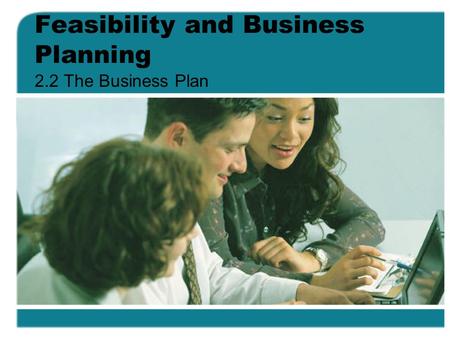 Feasibility and Business Planning