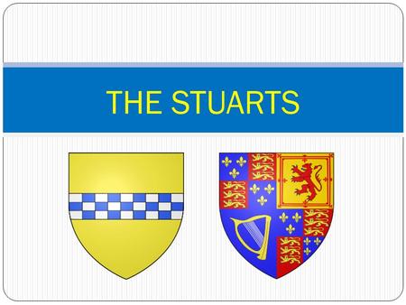 THE STUARTS.