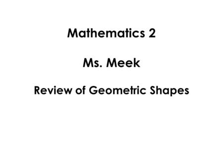 Review of Geometric Shapes