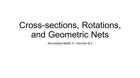 Cross-sections, Rotations, and Geometric Nets