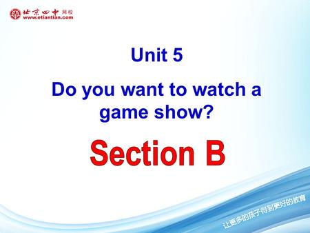 Do you want to watch a game show?