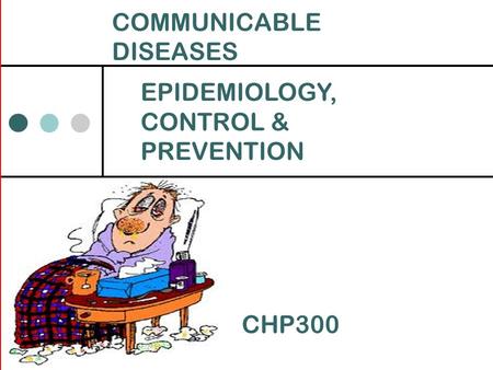 COMMUNICABLE  DISEASES