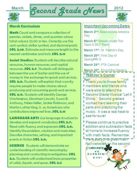 Second Grade News March2012 March Curriculum Math Count and compare a collection of pennies, nickels, dimes, and quarters whose total value is $2.00 or.