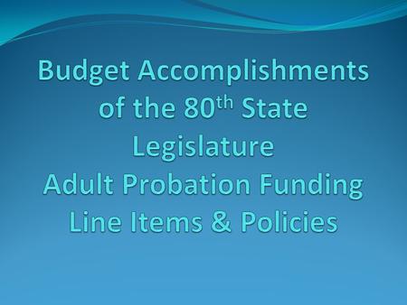 Basic Supervision Funding We will receive the following amounts in basic supervision: FY 2008 FY 2009 $105,744,392 $107,326,403 Currently we are receiving.