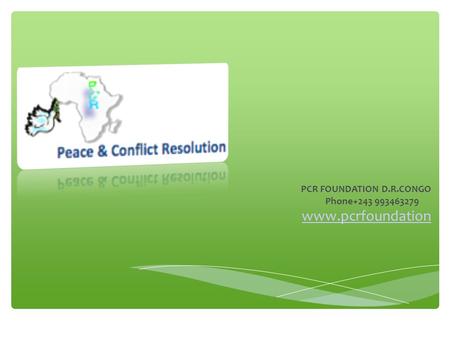 PCR FOUNDATION D.R.CONGO Phone+243 993463279 www.pcrfoundation www.pcrfoundation.