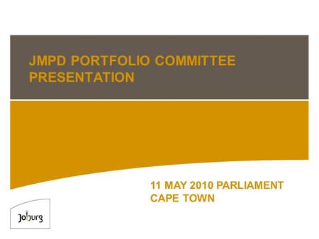 JMPD PORTFOLIO COMMITTEE PRESENTATION