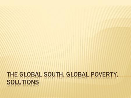  WWII and protectionism  Bretton Woods system  IMF, World Bank and GATT  Free trade  Structural adjustment  “Missing components” of development,