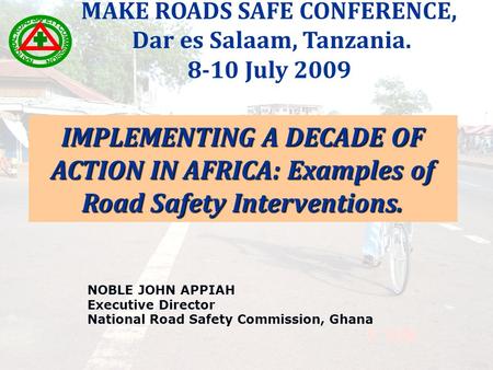 MAKE ROADS SAFE CONFERENCE,