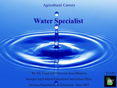 Agricultural Careers By: Dr. Frank Flanders and Anna Burgess Georgia Agricultural Education Curriculum Office Georgia Department of Education June 2005.