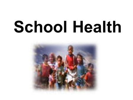 School Health.