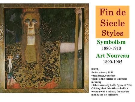 Fin de Siecle Styles Symbolism Art Nouveau Klimt,