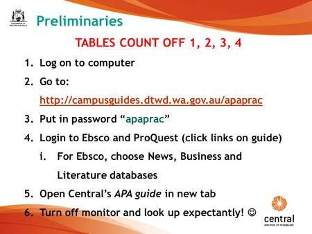 1 Preliminaries 1.Log on to computer 2.Go to:   3.Put in password “apaprac”