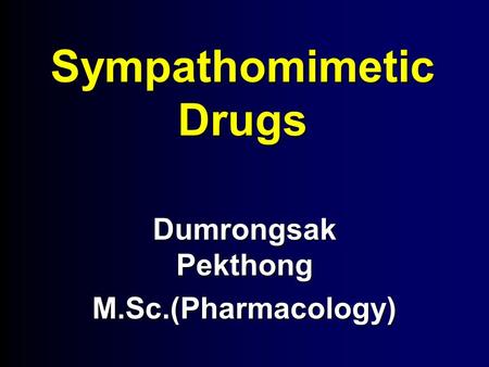 Sympathomimetic Drugs