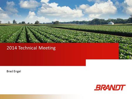 2014 Technical Meeting Brad Engel. TSM Corn Starter Trial  Location: Catlin, IL  Corn Hybrid: Pioneer P-1142  Previous Crop: Soybeans  Planting Date: