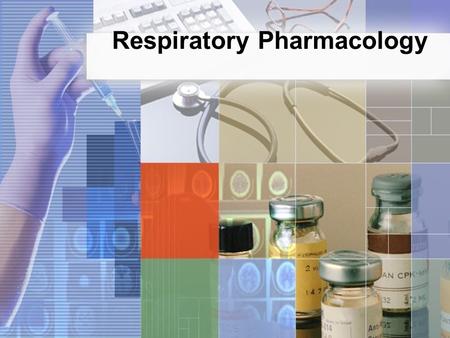 Respiratory Pharmacology