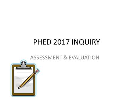 ASSESSMENT & EVALUATION