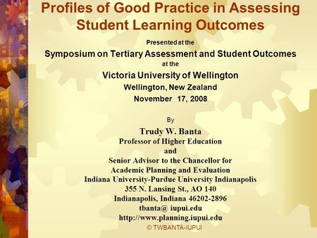 Profiles of Good Practice in Assessing Student Learning Outcomes Presented at the Symposium on Tertiary Assessment and Student Outcomes at the Victoria.