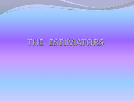 QUESTION Today my group decided to answer this question for the Science Fair: Who is better at estimating the unknown, males or females?