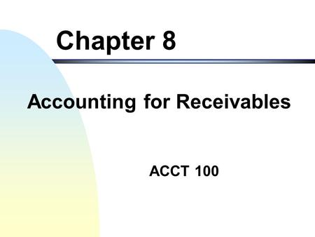 Accounting for Receivables