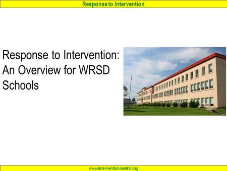 Response to Intervention: An Overview for WRSD Schools